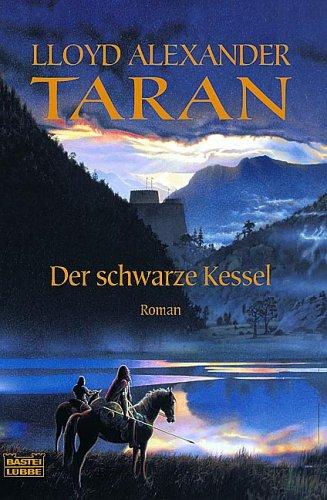 Taran und der schwarze Kessel. Die Chroniken von Prydain 02.