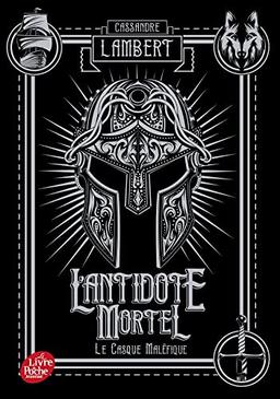 L'antidote mortel : afin que justice soit rendue. Vol. 2. Le casque maléfique