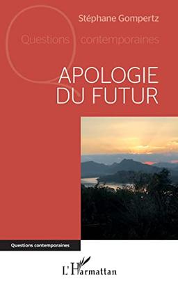 Apologie du futur