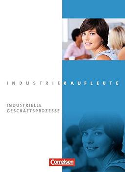 Industriekaufleute - Neubearbeitung: Jahrgangsübergreifend - Industrielle Geschäftsprozesse: Fachkunde und Arbeitsbuch. 450491-2 und 450492-9 im Paket