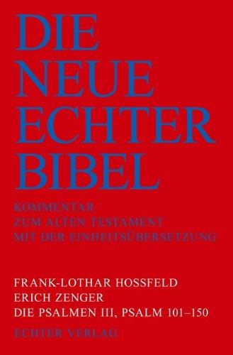 Die Neue Echter-Bibel. Kommentar: Die Psalmen III: Psalm 101-150: 41