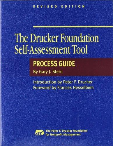 The Drucker Foundation Self-Assessment Tool Process Guide Revised (JOSSEY BASS NONPROFIT & PUBLIC MANAGEMENT SERIES)