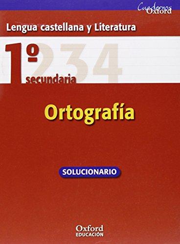 Lengua Castellana y Literatura 1.º ESO. Cuadernos Oxford Ortografía (Solucionario)