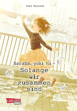 Saraba, yoki hi - Solange wir zusammen sind 7: Emotionaler Slice-of-Life Manga um eine skandalöse Liebe