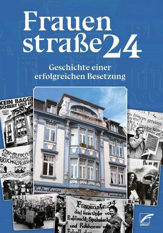 Frauenstraße 24: Geschichte einer erfolgreichen Besetzung