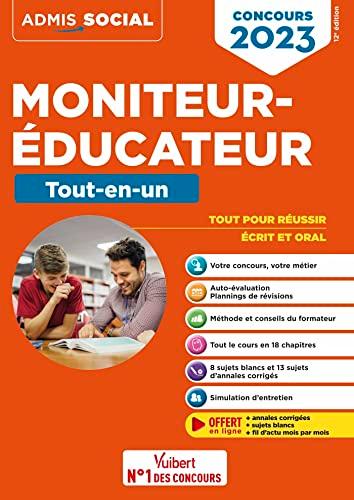 Moniteur-éducateur : tout-en-un : concours 2023