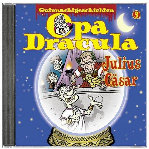 Opa Dracula, Audio-CDs, Tl.3 : Julius Cäsar, 1 Audio-CD