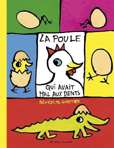 La poule qui avait mal aux dents