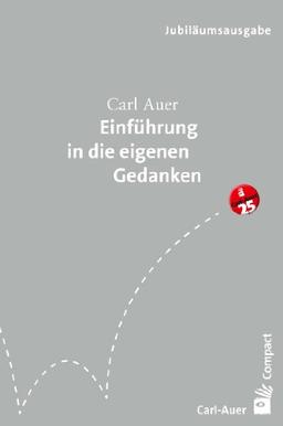 Einführung in die eigenen Gedanken. Jubiläumsausgabe.: 120 Blankoseiten für Ihre Notizen, Gedanken, Ideen, ...