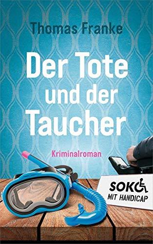 Der Tote und der Taucher: SOKO mit Handicap