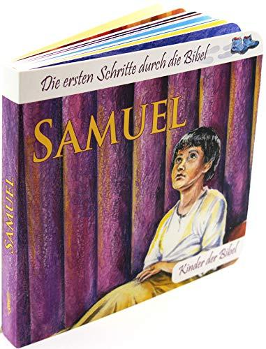 Samuel: Kinder der Bibel (Die ersten Schritte durch die Bibel)