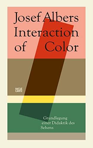 Josef Albers Interaction of Color Grundlegung einer Didaktik des Sehens