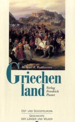 Griechenland: Vom Frühmittelalter bis zur Gegenwart