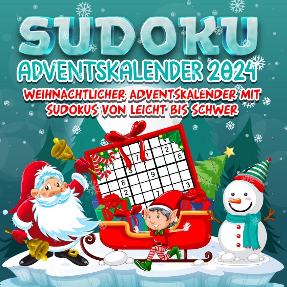 Sudoku Adventskalender 2024: Weihnachtlicher Rätselkalender jeden Tag mit 3 Sudokus von leicht bis schwer