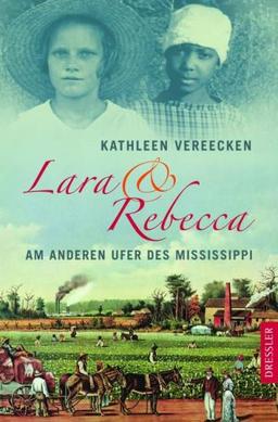 Lara und Rebecca: Am anderen Ufer des Mississippi