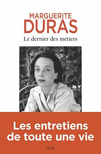 Le dernier des métiers : entretiens, 1962-1991