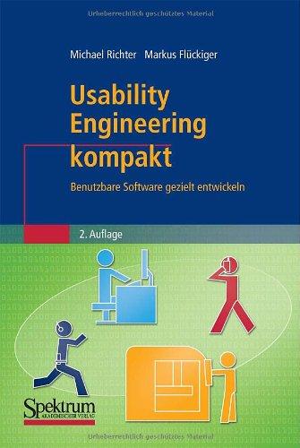 Usability Engineering kompakt: Benutzbare Software gezielt entwickeln (IT kompakt)