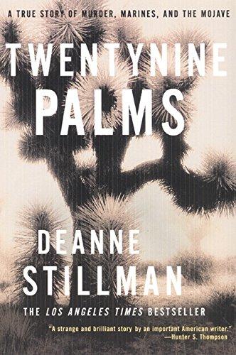 Twentynine Palms: A True Story of Murder, Marines, and the Mojave