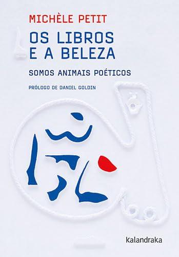 Os libros e a beleza: Somos animais poéticos (Teoría)