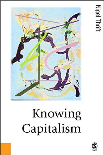 Knowing Capitalism (Published in Association with Theory, Culture & Society)