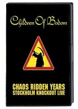 Children of Bodom - Chaos Ridden Years / Stockholm Knockout Live!