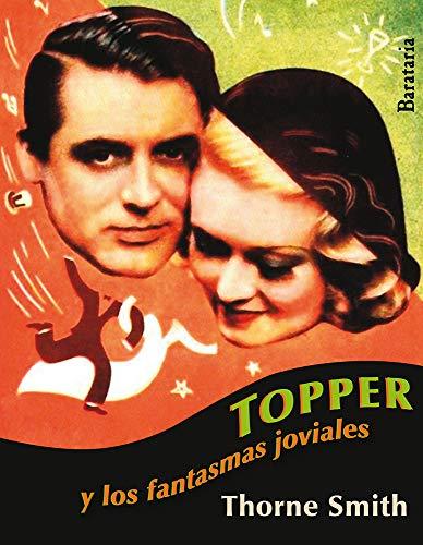 Topper: Y Los Fantasmas Joviales (Bárbaros, Band 87)