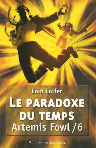 Artemis Fowl. Vol. 6. Le paradoxe du temps