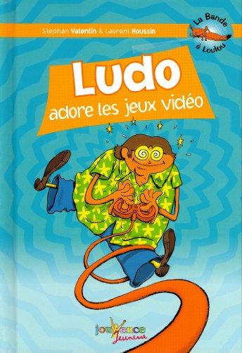 La bande à Loulou. Vol. 6. Ludo adore les jeux vidéo