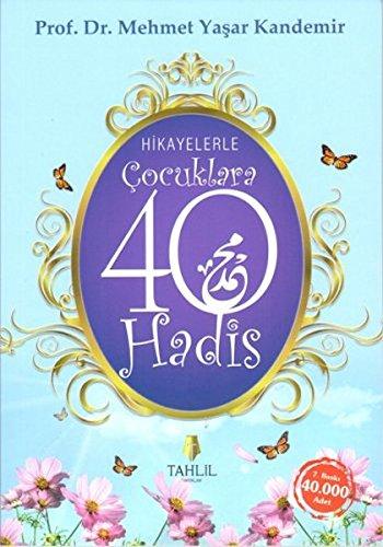 Hikayelerle Cocuklara 40 Hadis