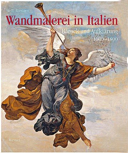 Wandmalerei in Italien. Barock und Aufklärung 1600-1800