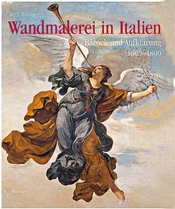 Wandmalerei in Italien. Barock und Aufklärung 1600-1800