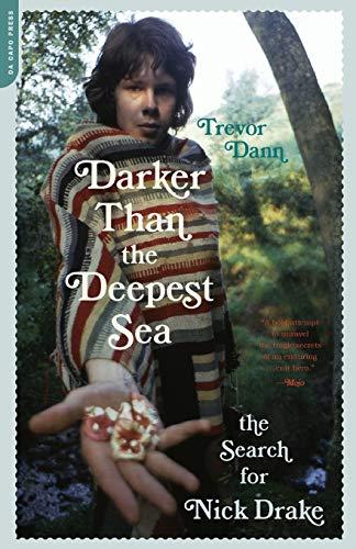 Darker than the Deepest Sea: The Search for Nick Drake