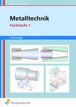 Metalltechnik Technologie Fachstufe 1