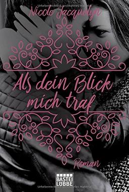 Als dein Blick mich traf: Roman (Unbreak my Heart, Band 2)