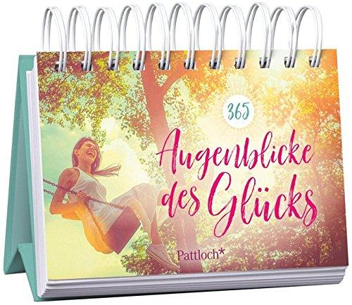 365 Augenblicke des Glücks