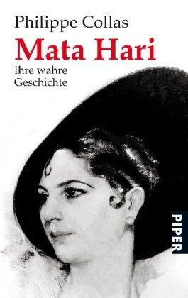 Mata Hari: Ihre wahre Geschichte