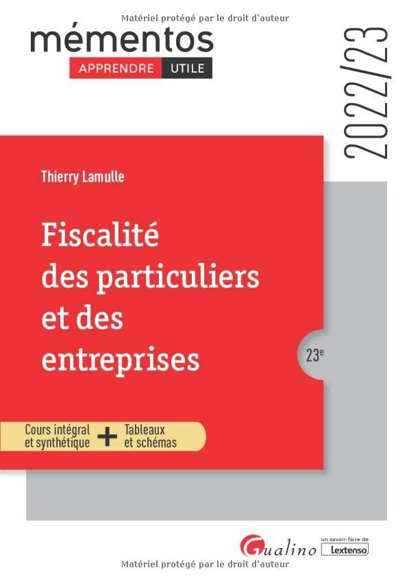 Fiscalité des particuliers et des entreprises : cours intégral et synthétique + tableaux et schémas : 2022-2023