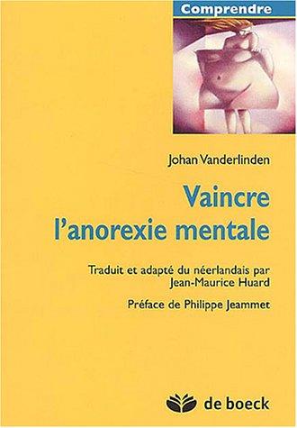 Vaincre l'anorexie mentale (Comprendre)