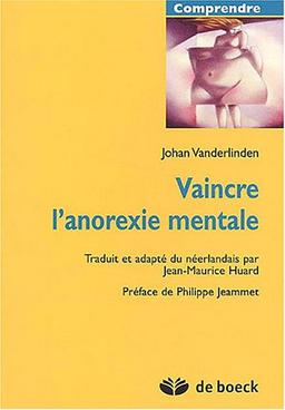 Vaincre l'anorexie mentale (Comprendre)