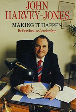 Making it Happen: Reflections on Leadership