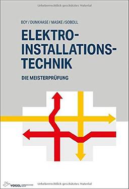 Elektro-Installationstechnik (Die Meisterprüfung)