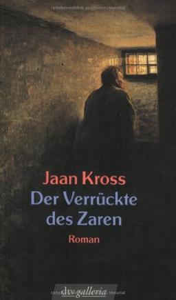 Der Verrückte des Zaren: Roman