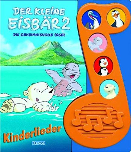 Der kleine Eisbär 2 - Die geheimnisvolle Insel: Kinderlieder