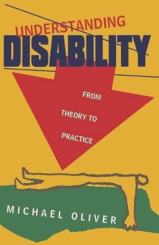 Understanding Disability: From Theory to Practice