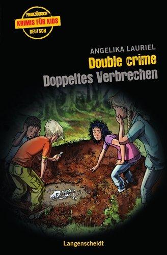 Double crime - Doppeltes Verbrechen (Französische Krimis für Kids)