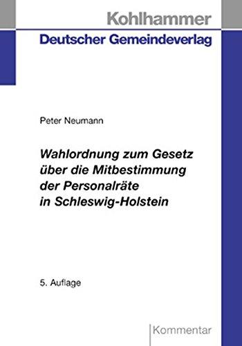 Wahlordnung zum Gesetz über die Mitbestimmung der Personalräte in Schleswig-Holstein: Textausgabe mit Erläuterungen