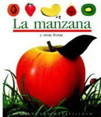 La manzana: Y otras frutas (Mundo maravilloso, Band 22)