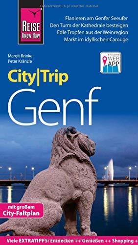 Reise Know-How CityTrip Genf: Reiseführer mit Stadtplan und kostenloser Web-App