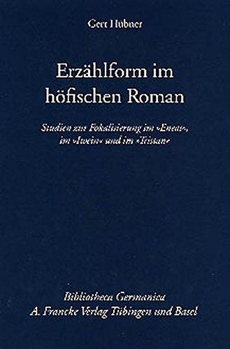 Erzählform im höfischen Roman (Bibliotheca Germanica)