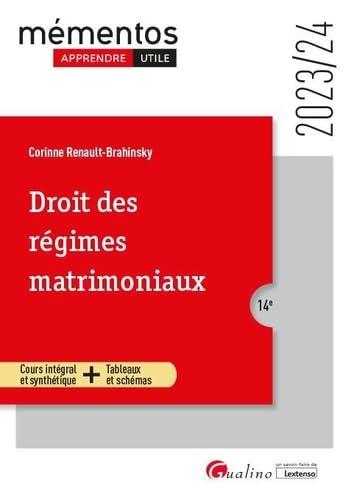 Droit des régimes matrimoniaux : cours intégral et synthétique + tableaux et schémas : 2023-2024